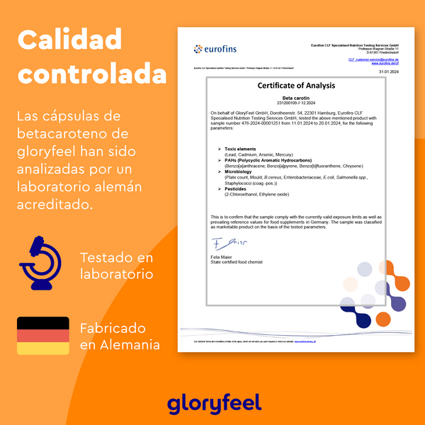 El Certificado de Análisis, disponible en español e inglés, detalla las pruebas realizadas a las 200 cápsulas de Beta-Caroteno de Gloryfeel GmbH en un laboratorio alemán. Con una bandera alemana y la inscripción &quot;Calidad controlada&quot; sobre un fondo naranja, garantiza la calidad.